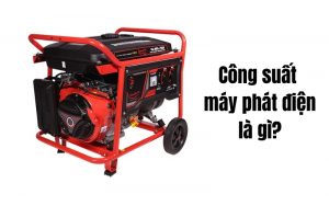 công suất máy phát điện là gì