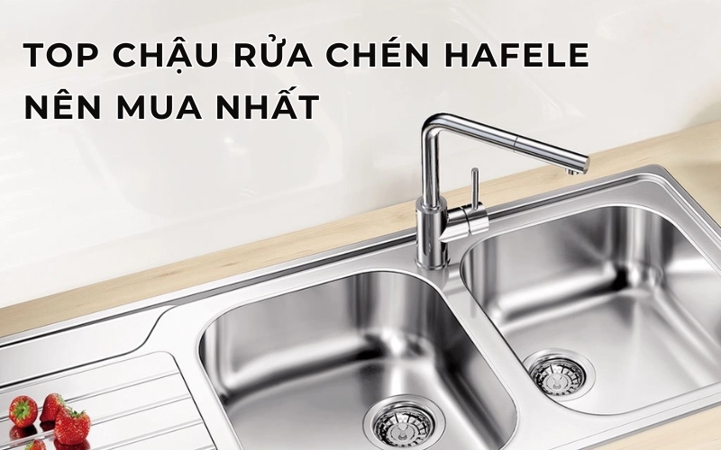 top chậu rửa chén Hafele